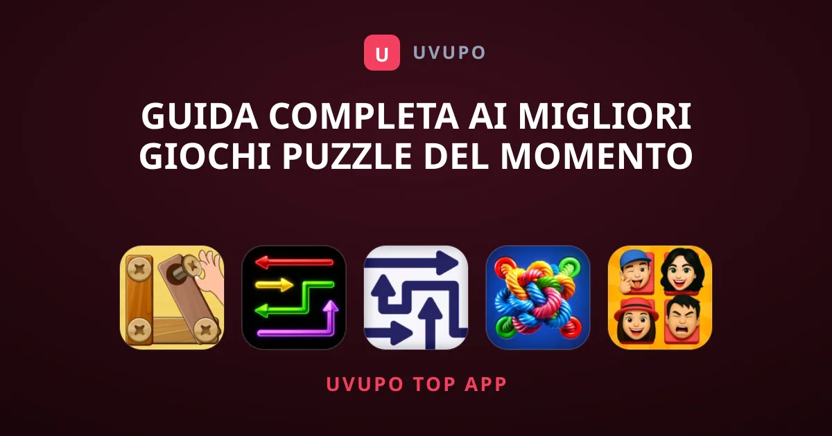 Guida Completa ai Migliori Giochi Puzzle del Momento